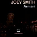 Joey Smith - Armani