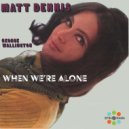 Matt Dennis - Saturday Date