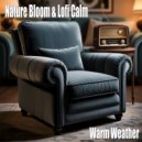 Nature Bloom & Lofi Calm - Plans for Tomorrow