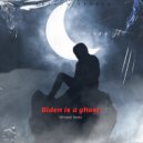 Whisper Seats - Biden is a ghost
