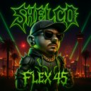 Shelco - Flex 45 (Theme Mix)