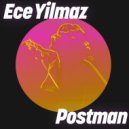 Ece Yilmaz - Postman (Extended Mix)
