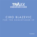 Ciro Blazevic - Going Mad (Original Mix)