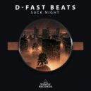 D-Fast Beats - Suck Night ()