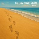 Saphron, Hardcode, Cloud Klaus - Follow Your Heart
