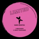 Marc Monton - What Your Name (Original Mix)