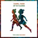 XAMIL, YAEM - Up In Flames (Original Mix)