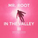 Mr. Root - In The Valley (Daniel Distinkt Funkified Remix)