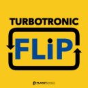 Turbotronic - Flip