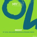 Reddit - My Soul (Extended Mix)