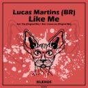 Lucas Martins (BR) - Like me ()