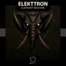 ELEKTTRON - Elephant Machine ()