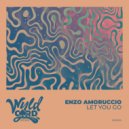 Enzo Amoruccio - Walk Away (Extended Mix)