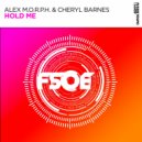 Alex M.O.R.P.H., Cheryl Barnes - Hold Me