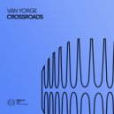 Van Yorge - Crossroads (Extended Mix)