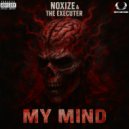 Noxize & The Executer - My Mind (Extended Mix)