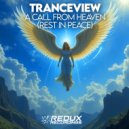 Tranceview - A Call From Heaven (Rest In Peace)