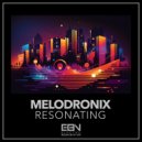Melodronix - Resonating (Extended Mix)