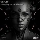 InFiltr - Dark Side Of The Moan (Original Mix)
