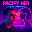 Cyber Monday - Pacify Her (Sped Up Version Instrumental)