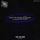 Noir Glacé - Now My Mind Is Blown - AFRO HOUSE (Extended Mix)