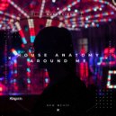 House Anatomy - Around Me (Vocal Mix)