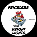 Priceless - Bright Lights (Original Mix)