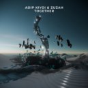 Adip Kiyoi & ZUZAH - Together (Original Mix)