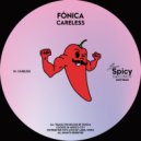 Fónica - Careless (Original Mix)