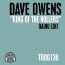 Dave Owens - King of the Rollers