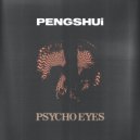 PENGSHUi & Pete Cannon - Psycho Eyes (Original Mix)
