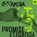 Oppaacha - Promise Yourself