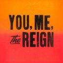 Micah E. Wood & Eze Jackson - You, Me, the Reign (feat. Eze Jackson) ()