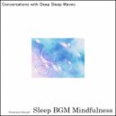 Sleep BGM Mindfulness - Resolving Confusions with Sound Healing for Pregnant Mothers