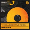 THODE, Louis Little & Tonez. - Don Daddy (Extended Mix)