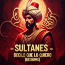 Sultanes - Decile Que Lo Quiero