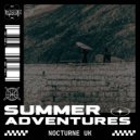 Nocturne UK - Summer Adventures (Original Mix)