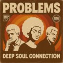 Deep Soul Connection & Paul Deighton - Problems