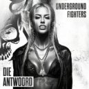 Underground Fighters - Die Antwoord (Original Mix)