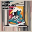 Tonbe - Dope Kicks (Deep Remix)