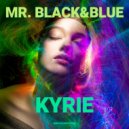 Mr. Black & Blue - Kyrie (Radio edit)