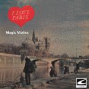 Magic Violins - I Love Paris ()