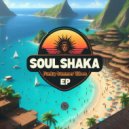 Soulshaka - Pour Another One Up (Drinks) ()