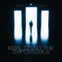 Micky Stardust - Realizing the Impossible