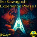 Ike Kawaguchi - Ike Kawaguchi Experience Phase I (Radio)