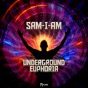 Sam-I-Am - Underground Euphoria