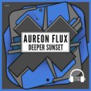 Aureon Flux - Deeper Sunset