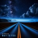DJ Pavel M - Way to You (Original Mix)