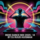 Ruud Huisman - Indie Dance Mix (2025-14)