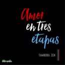 Tambora Zen - Amor en tres etapas (Instrumental)